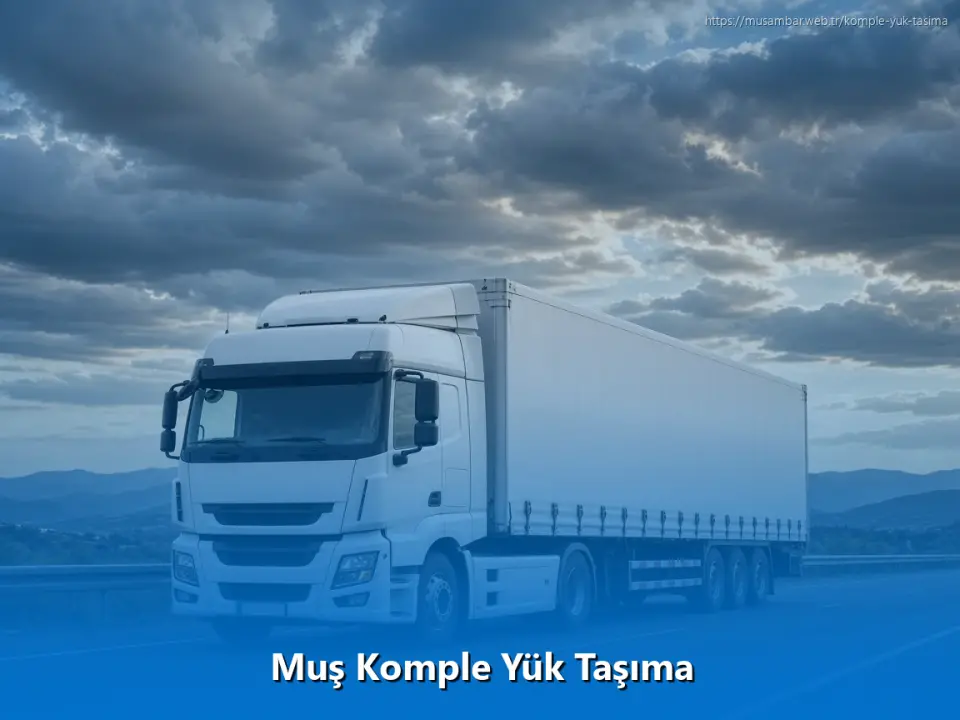 Muş Komple Yük Taşıma